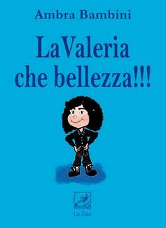 In libreria: Ambra Bambini, “LaValeria che bellezza!!!/Lune d’ambra”, racconti, Ed. La Zisa, pp. 64, euro 7,90