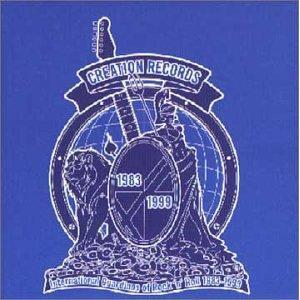 International Guardians Of Rock 'N' Roll 1983-1999 (Creation Records) International Guardians Of Rock 'N' Roll 1983-1999 (Creation Records)