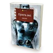 Opera sei di David Riva Opera sei di David Riva