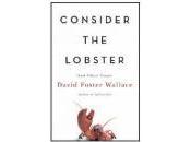 “Consider Lobster” David Foster Wallace