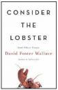 “Consider the Lobster” di David Foster Wallace