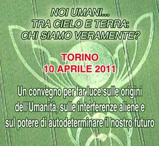 Torino, 10 aprile 2011: Noi Umani tra Cielo e Terra, Chi Siamo Veramente?