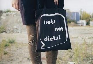 Riots not diets Riots not diets