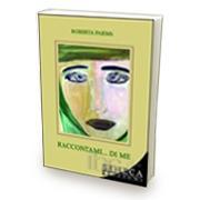 Raccontami di me…di Parma Roberta Raccontami di me…di Parma Roberta