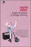 Sogni di Sesso e Stage Diving di Martin Millar