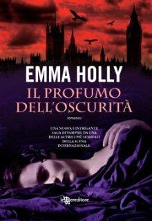 Novità: “Il profumo dell’oscurità” di Emma Holly