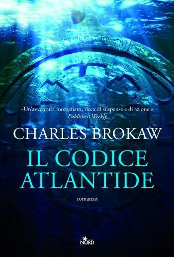 IL CODICE ATLANTIDE di Charles Brokaw