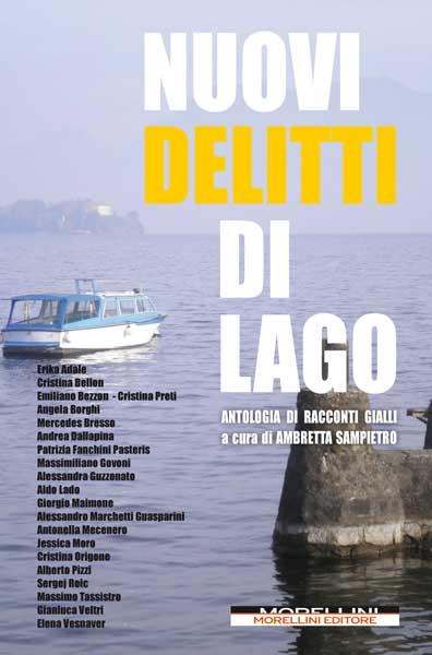 La copertina dei NUOVI DELITTI DI LAGO (Morellini Editore)