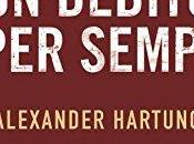 [Anteprime Amazon Crossing] debito sempre (Jan Tommen Investigation Alexander Hartung casa prima dell'alba (Powell Springs Alexis Harrington