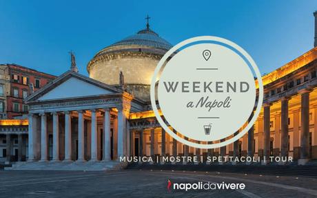 80 eventi a Napoli per il weekend 19-20 Marzo 2016