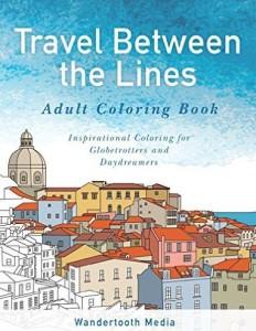 Album da colorare per adulti: conoscete quelli dedicati al piacere di viaggiare?
