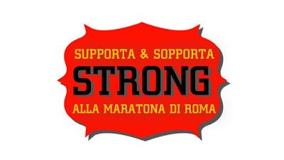 Supporta e sopporta STRONG alla Maratona di Roma 2016