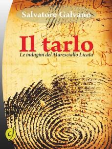 'Il Tarlo', un military thriller di Salvatore Galvano