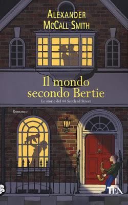 [Recensione] Il mondo secondo Bertie di McCall Smith Alexander