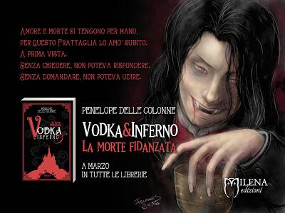 Recensione: Vodka&Inferno, La Morte Fidanzata - Penelope delle Colonne