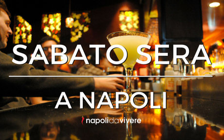 Sabato sera a Napoli: 4 serate per il 19 marzo 2016