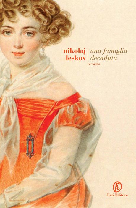 [Recensione] Una famiglia decaduta di Nikolaj Leskov