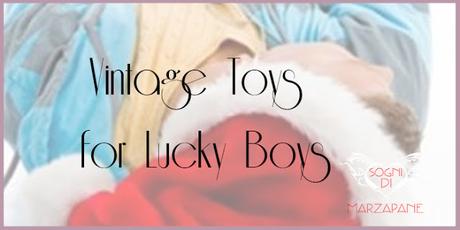 Recensione: Vintage Toys for Lucky Boys di G.R. Richards