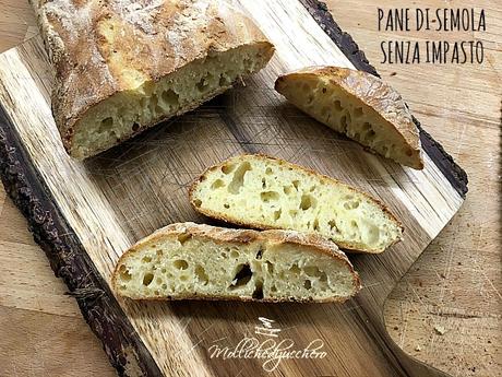 pane di semola senza impasto