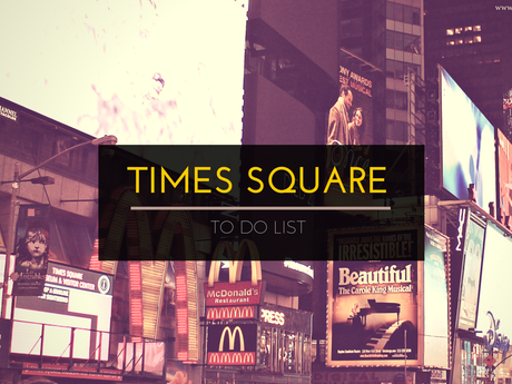 Times Square e dintorni: to do list.