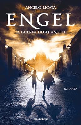 SEGNALAZIONE - Engel - La guerra degli angeli di Angelo Licata