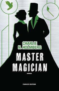 Master Magician - L'atteso romanzo conclusivo della Trilogia di Charlie N. Holmberg! Master Magician - L'atteso romanzo conclusivo della Trilogia di Charlie N. Holmberg!
