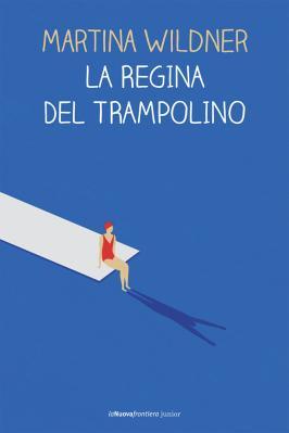 “The Big Swim” di Cary Fagan, Biancoenero; “La regina del trampolino” di Martina Wildner, La Nuova frontiera junior; “Il gusto del cloro” di Bastien Vivès, The Box Edizioni “The Big Swim” di Cary Fagan, Biancoenero; “La regina del trampolino” di Martina Wildner, La Nuova frontiera junior; “Il gusto del cloro” di Bastien Vivès, The Box Edizioni