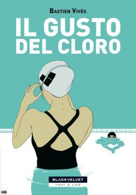 “The Big Swim” di Cary Fagan, Biancoenero; “La regina del trampolino” di Martina Wildner, La Nuova frontiera junior; “Il gusto del cloro” di Bastien Vivès, The Box Edizioni “The Big Swim” di Cary Fagan, Biancoenero; “La regina del trampolino” di Martina Wildner, La Nuova frontiera junior; “Il gusto del cloro” di Bastien Vivès, The Box Edizioni