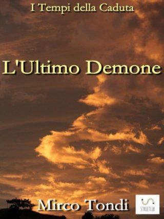 Segnalazione libro “L’ultimo demone” di Mirco Tondi Segnalazione