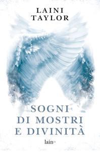 Blog Tour “Sogni di mostri e divinità” – 11° Tappa: 12 buoni motivi per… laini taylor - sogni di mostri cover