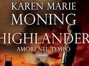 libro giorno: Karen Marie Moning. Highlander: amori tempo (Leggereditore)