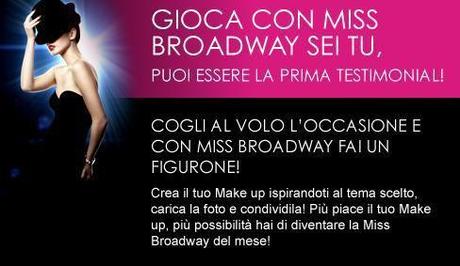 Miss Broadway cerca su Facebook la sua prima testimonial