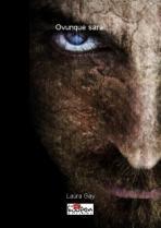 Novità: “Ovunque sarai” di Laura Gay