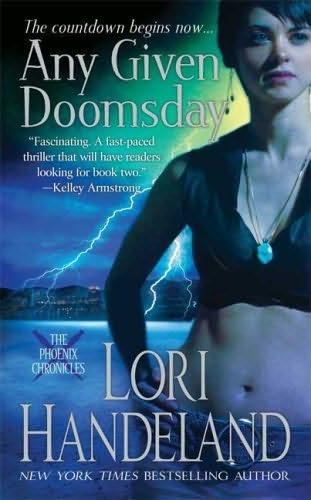 book cover of
Any Given Doomsday
(Phoenix Chronicles, book 1)
by
Lori Handeland