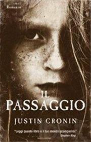 Il libro del giorno: Il passaggio di Justin Cronin (Mondadori)