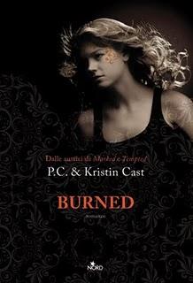 Anteprima: Burned di P.C. e Kristin Cast in uscita il 5 Maggio 2011! Settimo capitolo per La Casa della Notte, ritornano le avventure di Zoey Redbird