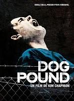 Dog Pound - Kim Chapiron