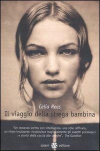 RECENSIONE:Il Viaggio della Strega Bambina di Celia Rees