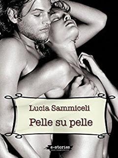 Pelle su pelle | Lucia Sammiceli Pelle su pelle | Lucia Sammiceli