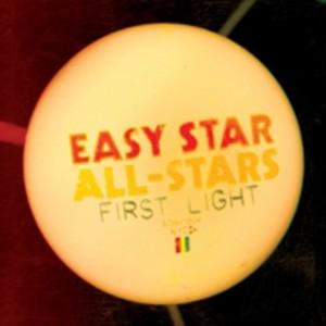 EASY STAR ALL STARS - FIRST LIGHT
