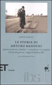 fante Lo stupore di fronte allinganno: appunti su John Fante, passando da Tondelli