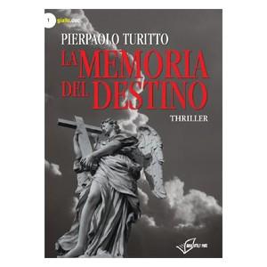 notizie dalla Absolutely Free Edizioni - LA MEMORIA DEL DESTINO