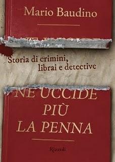 Il libro del giorno: Ne uccide più la penna di Mario Baudino (Rizzoli)