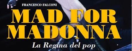 Mad for Madonna: oggi in libreria