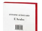 L’Arabo, Antoine Audouard