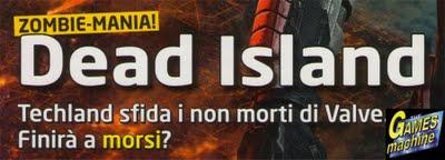 Dead Island in anteprima su The Games Machine !!!