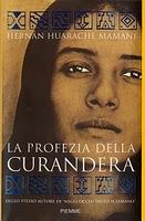 La profezia della curandera: viaggio alla scoperta del potere di una donna