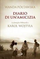 Diario di un’amicizia : La famiglia Półtawski e Karol Wojtyła (Edizioni San Paolo) a cura di Półtawska Wanda