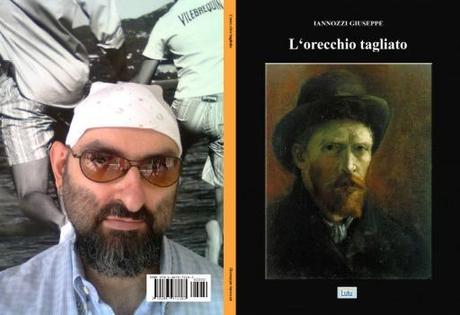 L’orecchio tagliato. Il nuovo romanzo di Iannozzi Giuseppe è da oggi disponibile su Lulu.com