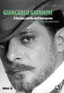 Giancarlo Giannini. Il fascino sottile dell'interprete a cura di Gianni Volpi e Antongiulio Mancino (Besa editrice)